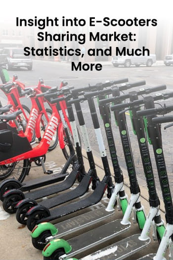 Insight into E-Scooters Sharing Market Statistics, and Much More